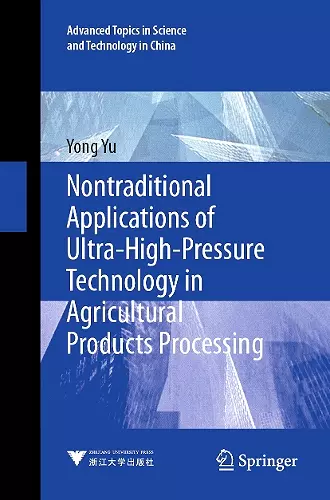 Nontraditional Applications of Ultra-High-Pressure Technology in Agricultural Products Processing cover
