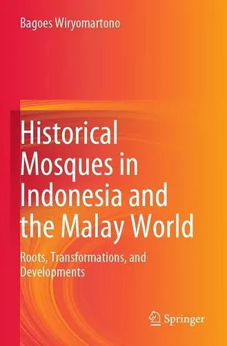 Historical Mosques in Indonesia and the Malay World cover