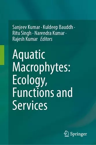 Aquatic Macrophytes: Ecology, Functions and Services cover