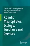 Aquatic Macrophytes: Ecology, Functions and Services cover