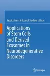 Applications of Stem Cells and derived Exosomes in Neurodegenerative Disorders cover