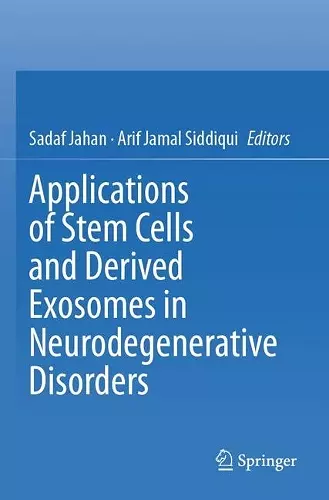 Applications of Stem Cells and derived Exosomes in Neurodegenerative Disorders cover