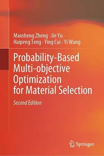 Probability-Based Multi-objective Optimization for Material Selection cover