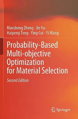 Probability-Based Multi-objective Optimization for Material Selection cover