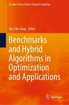 Benchmarks and Hybrid Algorithms in Optimization and Applications cover