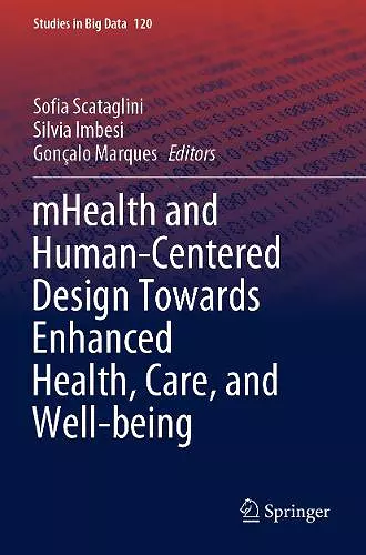 mHealth and Human-Centered Design Towards Enhanced Health, Care, and Well-being cover