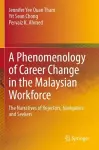 A Phenomenology of Career Change in the Malaysian Workforce cover