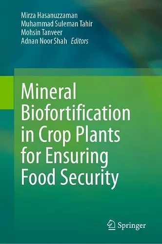 Mineral Biofortification in Crop Plants for Ensuring Food Security cover