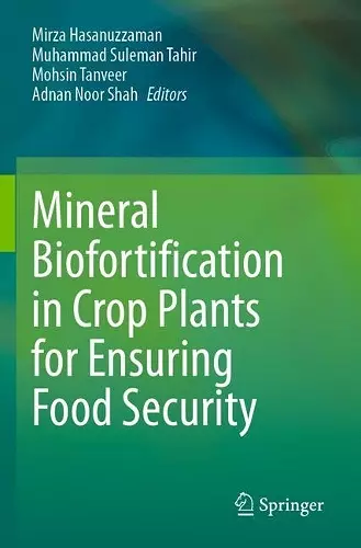 Mineral Biofortification in Crop Plants for Ensuring Food Security cover