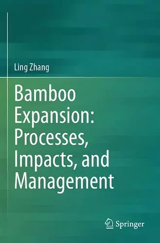 Bamboo Expansion: Processes, Impacts, and Management cover