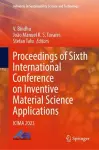 Proceedings of Sixth International Conference on Inventive Material Science Applications cover