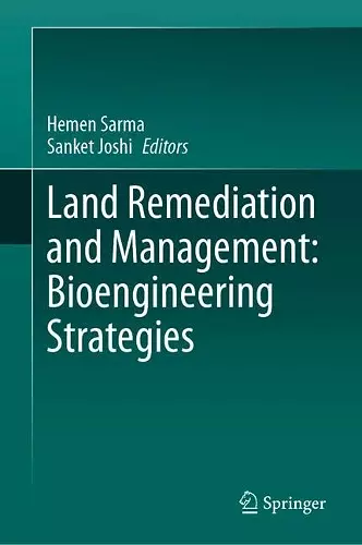 Land Remediation and Management: Bioengineering Strategies cover