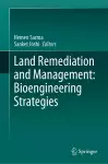 Land Remediation and Management: Bioengineering Strategies cover