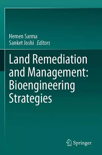 Land Remediation and Management: Bioengineering Strategies cover