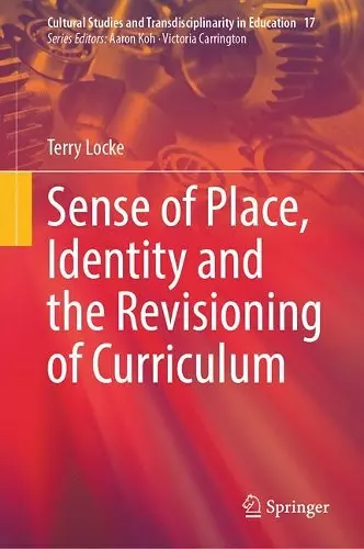 Sense of Place, Identity and the Revisioning of Curriculum cover