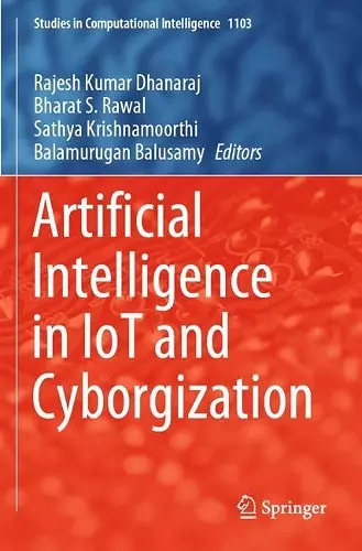 Artificial Intelligence in IoT and Cyborgization cover