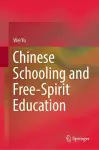 Chinese Schooling and Free-Spirit Education cover