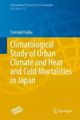 Climatological Study of Urban Climate and Heat and Cold Mortalities in Japan cover