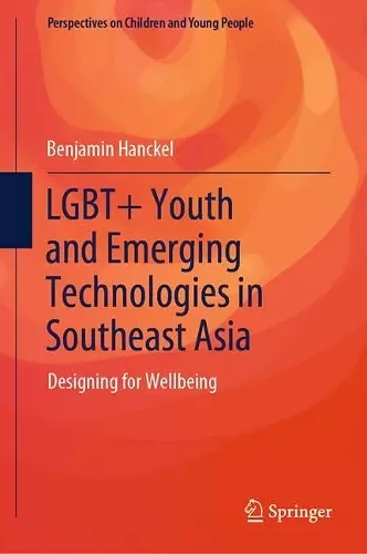 LGBT+ Youth and Emerging Technologies in Southeast Asia cover