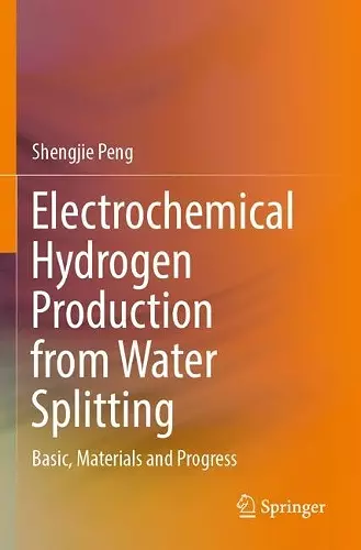Electrochemical Hydrogen Production from Water Splitting cover