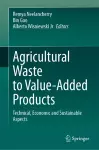 Agricultural Waste to Value-Added Products cover