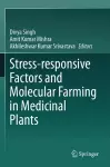 Stress-responsive Factors and Molecular Farming in Medicinal Plants cover