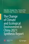 The Change of Climate and Ecological Environment in China 2021: Synthesis Report cover