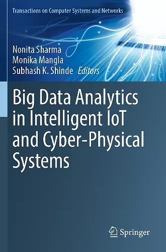 Big Data Analytics in Intelligent IoT and Cyber-Physical Systems cover