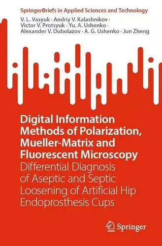 Digital Information Methods of Polarization, Mueller-Matrix and Fluorescent Microscopy cover
