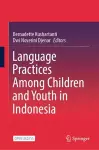 Language Practices Among Children and Youth in Indonesia cover