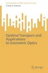 Optimal Transport and Applications to Geometric Optics cover