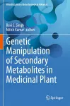 Genetic Manipulation of Secondary Metabolites in Medicinal Plant cover