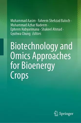 Biotechnology and Omics Approaches for Bioenergy Crops cover