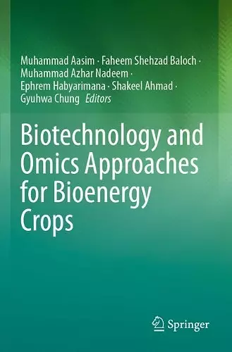 Biotechnology and Omics Approaches for Bioenergy Crops cover