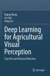 Deep Learning for Agricultural Visual Perception cover