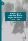 Human Capital Investment and the Regional Economic Gap in China cover