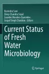 Current Status of Fresh Water Microbiology cover