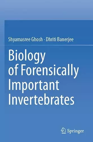 Biology of Forensically Important Invertebrates cover