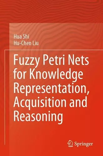 Fuzzy Petri Nets for Knowledge Representation, Acquisition and Reasoning cover