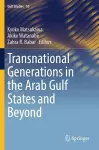 Transnational Generations in the Arab Gulf States and Beyond cover