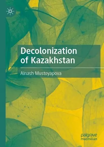Decolonization of Kazakhstan cover