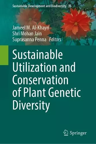 Sustainable Utilization and Conservation of Plant Genetic Diversity cover