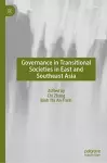 Governance in Transitional Societies in East and Southeast Asia cover