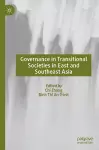 Governance in Transitional Societies in East and Southeast Asia cover