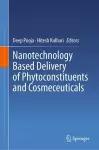Nanotechnology Based Delivery of Phytoconstituents and Cosmeceuticals cover