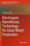 Electrospun Nanofibrous Technology for Clean Water Production cover