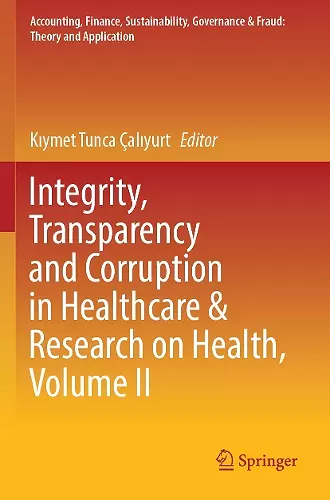 Integrity, Transparency and Corruption in Healthcare & Research on Health, Volume II cover