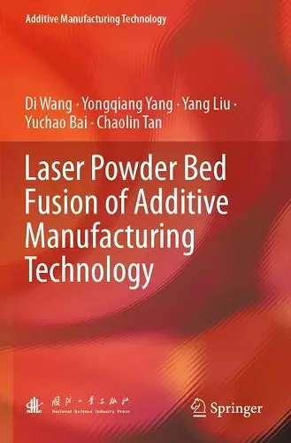 Laser Powder Bed Fusion of Additive Manufacturing Technology cover