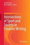 Intersections of Sport and Society in Creative Writing cover