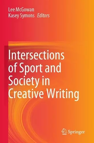 Intersections of Sport and Society in Creative Writing cover